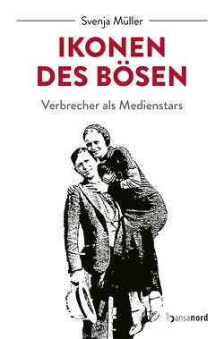 Ikonen des Bösen von Müller,  Svenja
