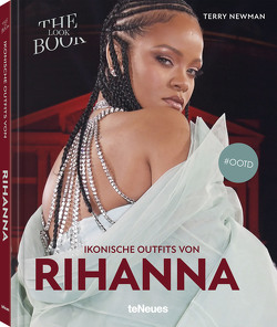Ikonische Outfits von Rihanna von Newman,  Terry