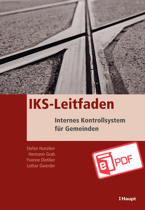 IKS-Leitfaden von Dietiker,  Yvonne, Grab,  Hermann, Gwerder,  Lothar, Hunziker,  Stefan
