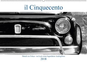 il Cinquecento – Details im Fokus – im Look eines legendären Analogfilms (Wandkalender 2018 DIN A2 quer) von Eisold,  Hanns-Peter