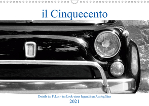 il Cinquecento – Details im Fokus – im Look eines legendären Analogfilms (Wandkalender 2021 DIN A3 quer) von Eisold,  Hanns-Peter