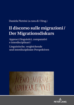 Il discorso sulle migrazioni / Der Migrationsdiskurs von Pietrini,  Daniela