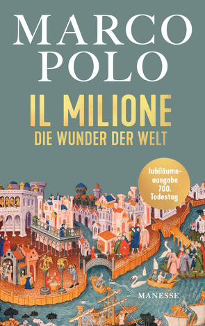 Il Milione von Guignard,  Elise, Polo,  Marco, Spengler,  Tilman