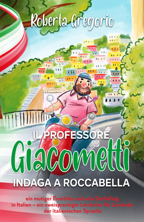 Il Professore Giacometti indaga a Roccabella von Gregorio,  Roberta