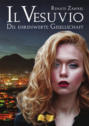 Il Vesuvio – Die Ehrenwerte Gesellschaft von Zawrel,  Renate