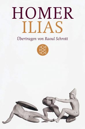 Ilias von Homer, Schrott,  Raoul