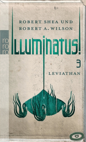 Illuminatus! Leviathan von Breger,  Udo, Shea,  Robert, Wilson,  Robert A