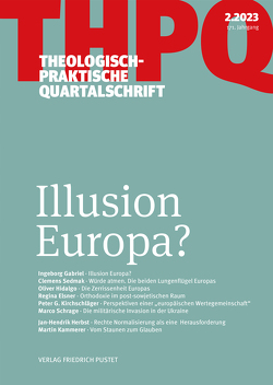 Illusion Europa? von Die Professoren und Professorinnen der Fakultät für Theologie der Kath. Privat-Universität Linz
