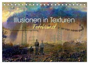 Illusionen in Texturen, Fotokunst (Tischkalender 2024 DIN A5 quer), CALVENDO Monatskalender von Philipp,  Rüdiger