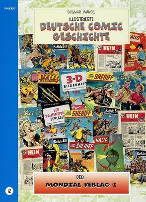 Illustrierte deutsche Comic Geschichte. Enzyklopädie in Wort und Bild / Illustrierte deutsche Comic Geschichte. Enzyklopädie in Wort und Bild – Bd. 12 von Wansel,  Siegmar