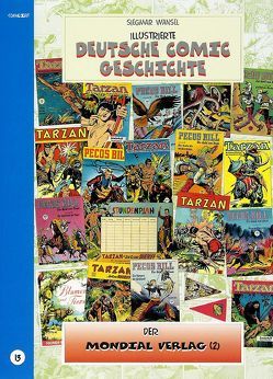 Illustrierte deutsche Comic Geschichte. Enzyklopädie in Wort und Bild / Illustrierte deutsche Comic Geschichte. Enzyklopädie in Wort und Bild – Bd. 13 von Wansel,  Siegmar