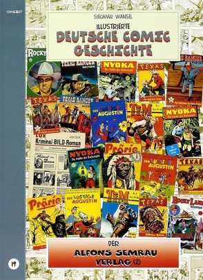Illustrierte deutsche Comic Geschichte. Enzyklopädie in Wort und Bild / Illustrierte deutsche Comic Geschichte. Enzyklopädie in Wort und Bild – Bd. 19 von Wansel,  Siegmar
