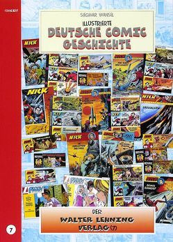 Illustrierte deutsche Comic Geschichte. Enzyklopädie in Wort und Bild / Illustrierte deutsche Comic Geschichte, Enzyklopädie in Wort und Bild – Bd. 7 von Stricker,  Dietmar, Wansel,  Siegmar