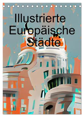 Illustrierte Europäische Städte (Tischkalender 2024 DIN A5 hoch), CALVENDO Monatskalender von Lermer,  Marco