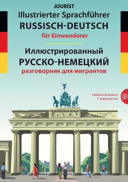 Illustrierter Sprachführer Russisch-Deutsch für Einwanderer von Jourist,  Igor