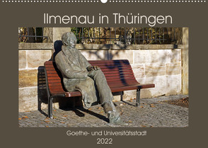 Ilmenau in Thüringen. Goethe- und Universitätsstadt (Wandkalender 2022 DIN A2 quer) von Flori0