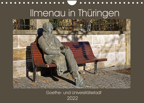 Ilmenau in Thüringen. Goethe- und Universitätsstadt (Wandkalender 2022 DIN A4 quer) von Flori0