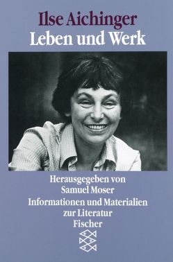 Ilse Aichinger von Moser,  Samuel
