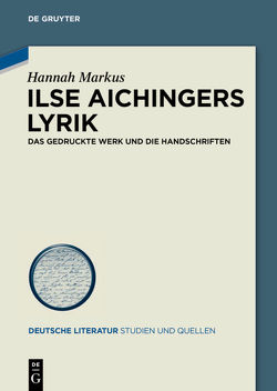 Ilse Aichingers Lyrik von Markus,  Hannah