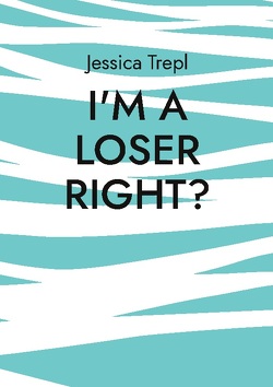 I’m a loser right von Trepl,  Jessica