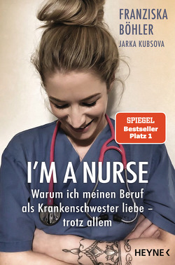 I’m a Nurse von Böhler,  Franziska, Kubsova,  Jarka