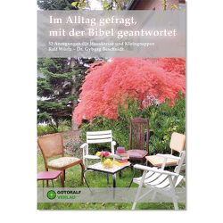 Im Alltag gefragt, mit der Bibel geantwortet von Beschnidt,  Dr. Gyburg, Würtz,  Ralf