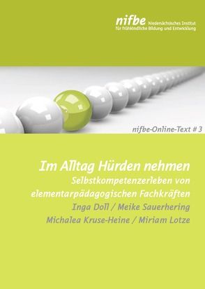 Im Alltag Hürden nehmen von Doll,  Inga, Kruse-Heine,  Michaela, Lotze,  Miriam, Sauerhering,  Meike