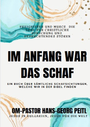 Im Anfang war das Schaf von Peitl,  Hans-Georg