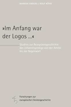 „Im Anfang war der Logos …“ von Bruns,  Christoph, Enders,  Markus, Kühn,  Rolf