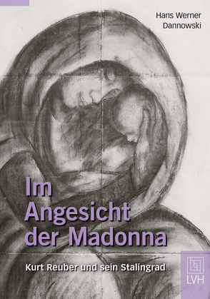 Im Angesicht der Madonna von Dannowski,  Hans Werner