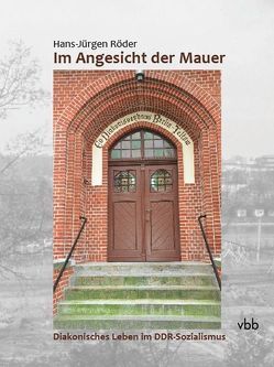 Im Angesicht der Mauer von Röder,  Hans-Jürgen