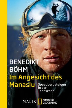 Im Angesicht des Manaslu von Böhm,  Benedikt, Böhm,  Christiane