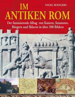 Im antiken Rom von Hofter,  Mathias R, Rodgers,  Nigel
