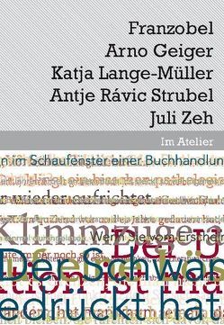 Im Atelier. Beiträge zur Poetik der Gegenwartsliteratur 07/08 / Im Atelier von Doering,  Sabine, Eden,  Monika, Franzobel, Geiger,  Arno, Lange-Müller,  Katja, Rávic Strubel,  Antje, Sauer,  Teja, Splittgerber,  Kai, Traphan,  Jan, Zeh,  Juli