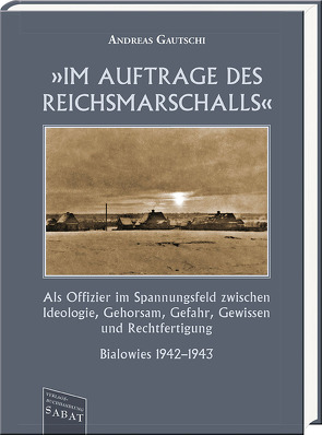 »Im Auftrage des Reichsmarschalls« von Gautschi,  Andreas