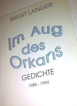 Im Aug des Orkans. von Langer,  Birgit, Moser,  Annemarie E