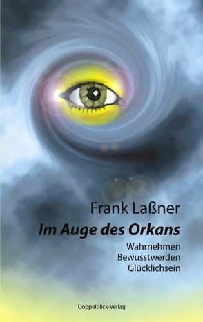 Im Auge des Orkans von Lassner,  Frank