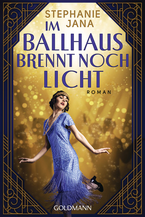 Im Ballhaus brennt noch Licht von Jana,  Stephanie