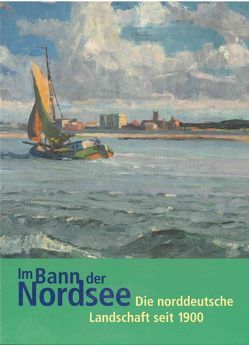 Im Bann der Nordsee von Annette,  Kanzenbach, Isabell,  Schenk-Weininger, Petra,  Lanfermann, Regina,  Wendling