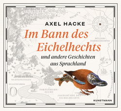 Im Bann des Eichelhechts (2 mp3 CDs) von Hacke,  Axel