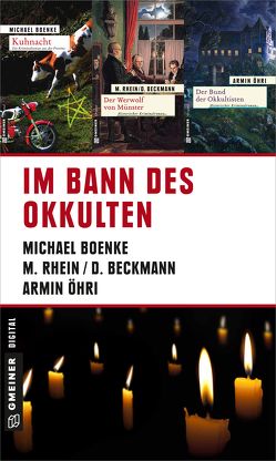 Im Bann des Okkulten von Beckmann,  Dieter, Boenke,  Michael, Öhri,  Armin, Rhein,  Maria