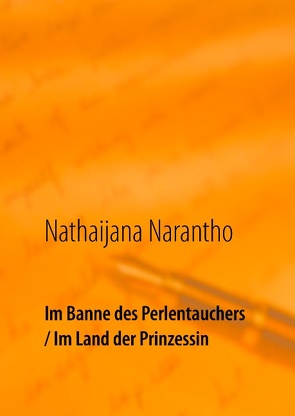 Im Banne des Perlentauchers / Im Land der Prinzessin von Narantho,  Nathaijana