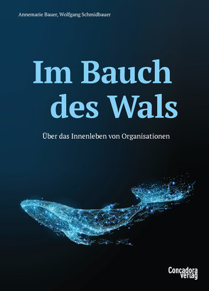 Im Bauch des Wals von Bauer,  Annemarie, Fröse,  Marlies W., Schmidbauer,  Wolfgang