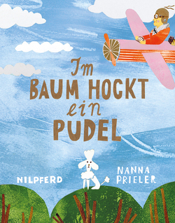 Im Baum hockt ein Pudel von Prieler,  Nanna