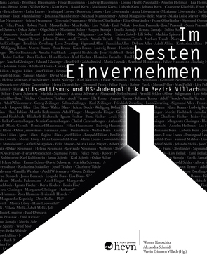 „Im besten Einvernehmen …“ von Koroschitz,  Werner, Schmidt,  Alexandra, Verein Erinnern Villach