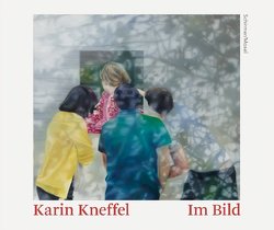 Im Bild von Klingsöhr-Leroy,  Cathrin, Kneffel,  Karin