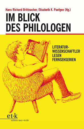 Im Blick des Philologen von Brittnacher,  Hans Richard, Paefgen,  Elisabeth K.