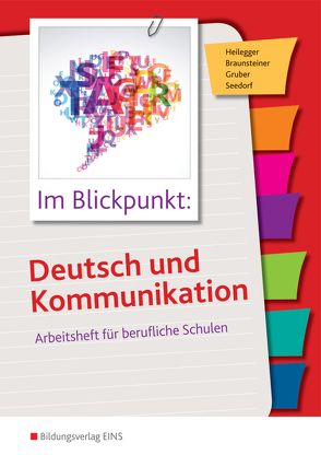 Im Blickpunkt: Deutsch und Kommunikation von Braunsteiner,  Michaela, Gruber,  Wolfgang, Heilegger,  Karin, Seedorf,  Karla