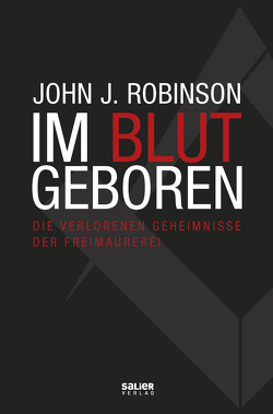 Im Blut geboren von Robinson,  John J.