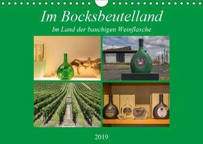 Im Bocksbeutelland (Wandkalender 2019 DIN A4 quer) von Will,  Hans